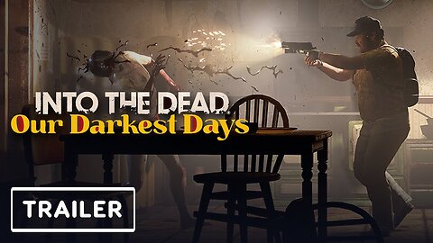 Into the Dead: Our Darkest Days - Official Teaser Trailer | PC Gaming Show 2024