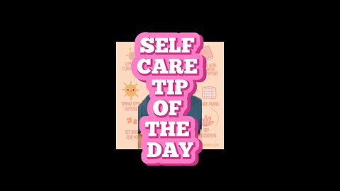 Self Care Tip of the Day!