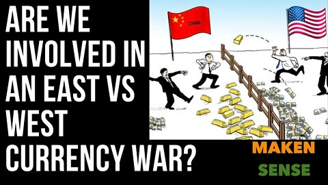 EAST VS WEST CURRENCY WAR ?