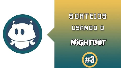 Como fazer sorteios com o Nightbot