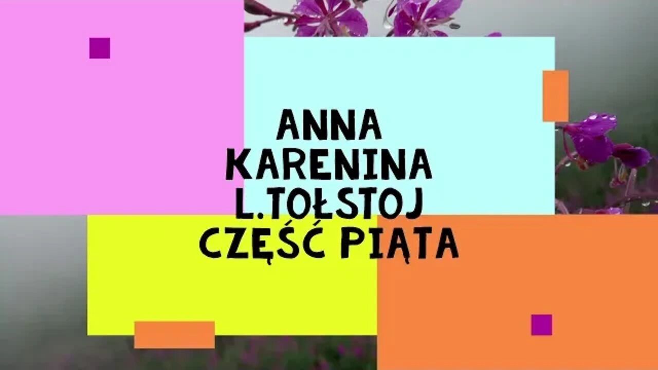 Anna Karenina -L.Tołstoj część piąta audiobook