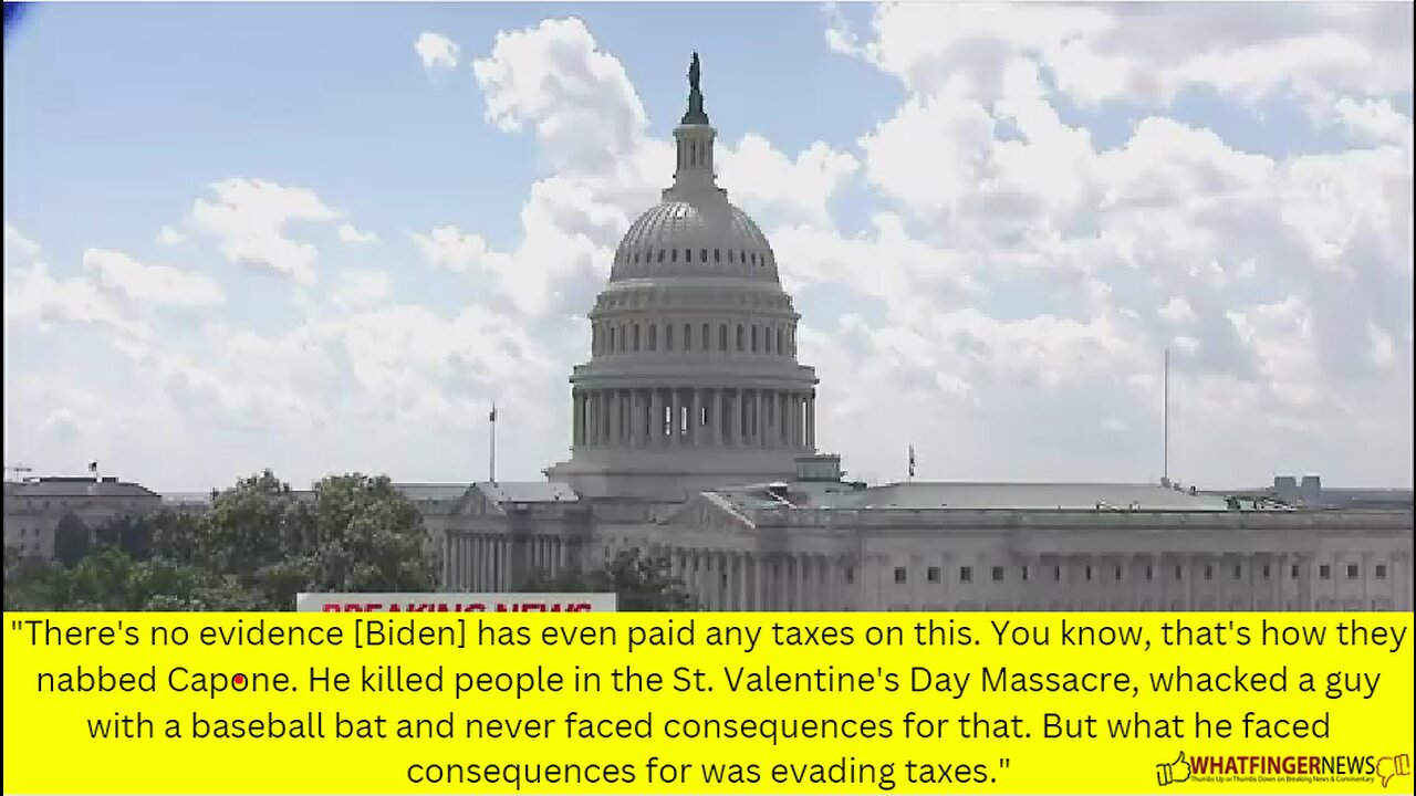 There's no evidence [Biden] has even paid any taxes on this.