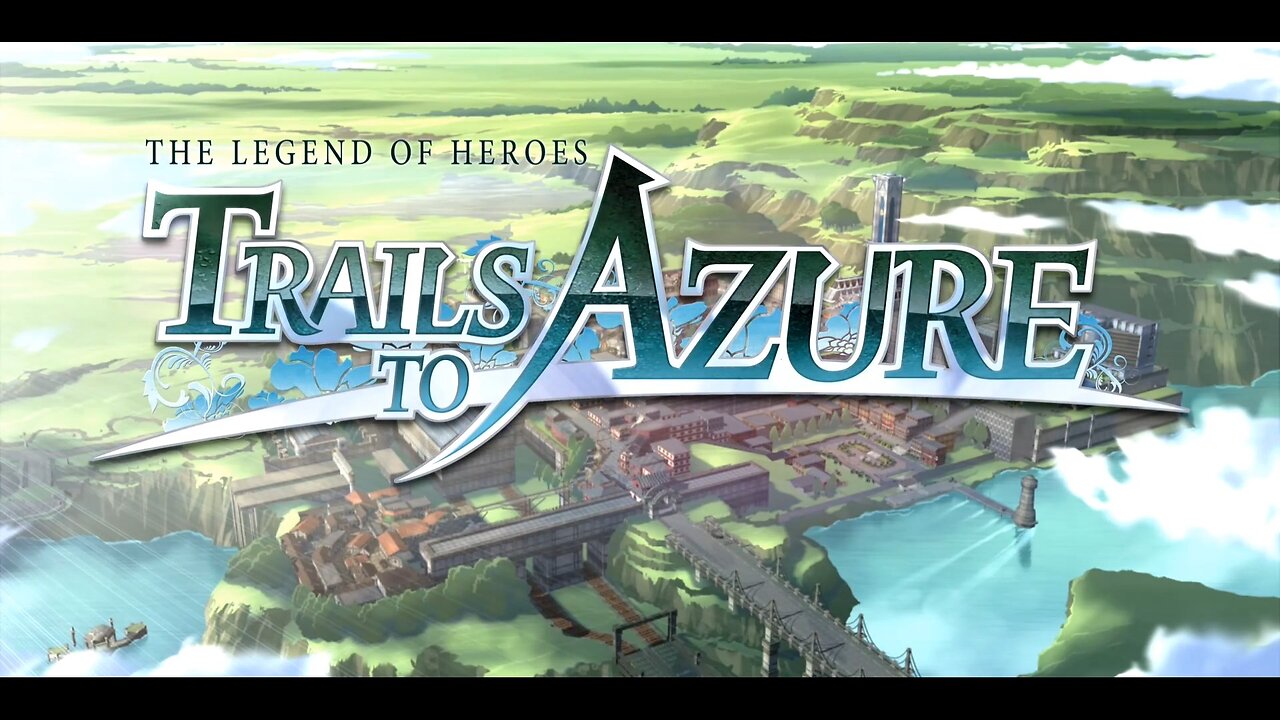 Legend of Heroes: Trails to Azure - Part 17: Michelam Trip