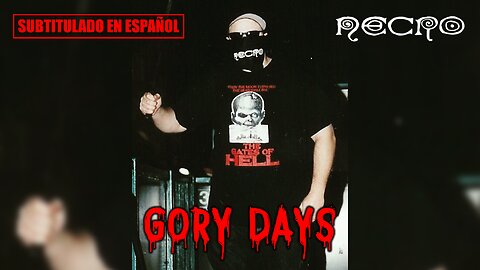 Necro - Gory days | (Subtitulado en español) (Prod. por Necro)