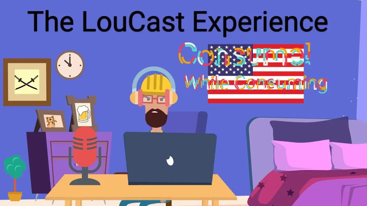 LouCast 7-21-22