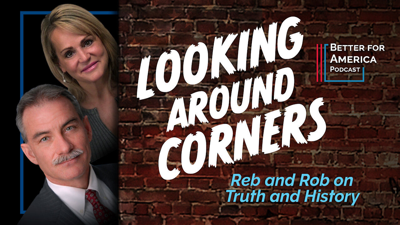 Better For America Podcast: Looking Around Corners