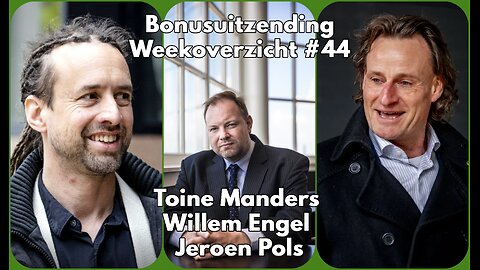 Weekoverzicht #44 - Toine Manders, Willem Engel en Jeroen Pols