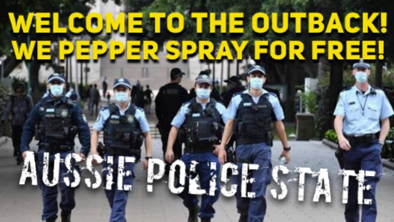 AUSSIE POLICE STATE!!!