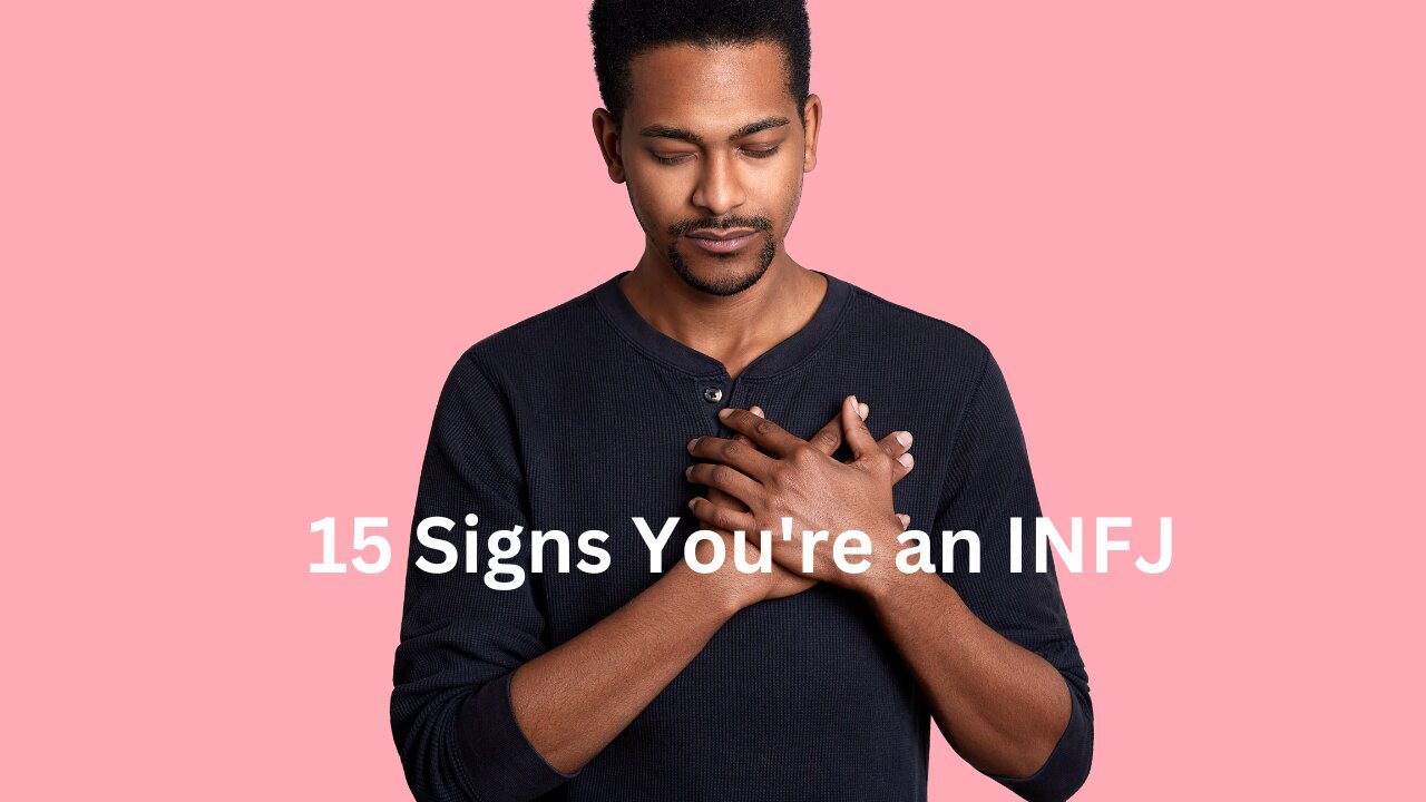 15 Signs You're an INFJ #infj #viral #trending