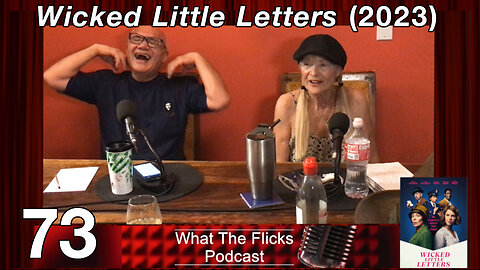 WTF 73 “Wicked Little Letters” (2023)