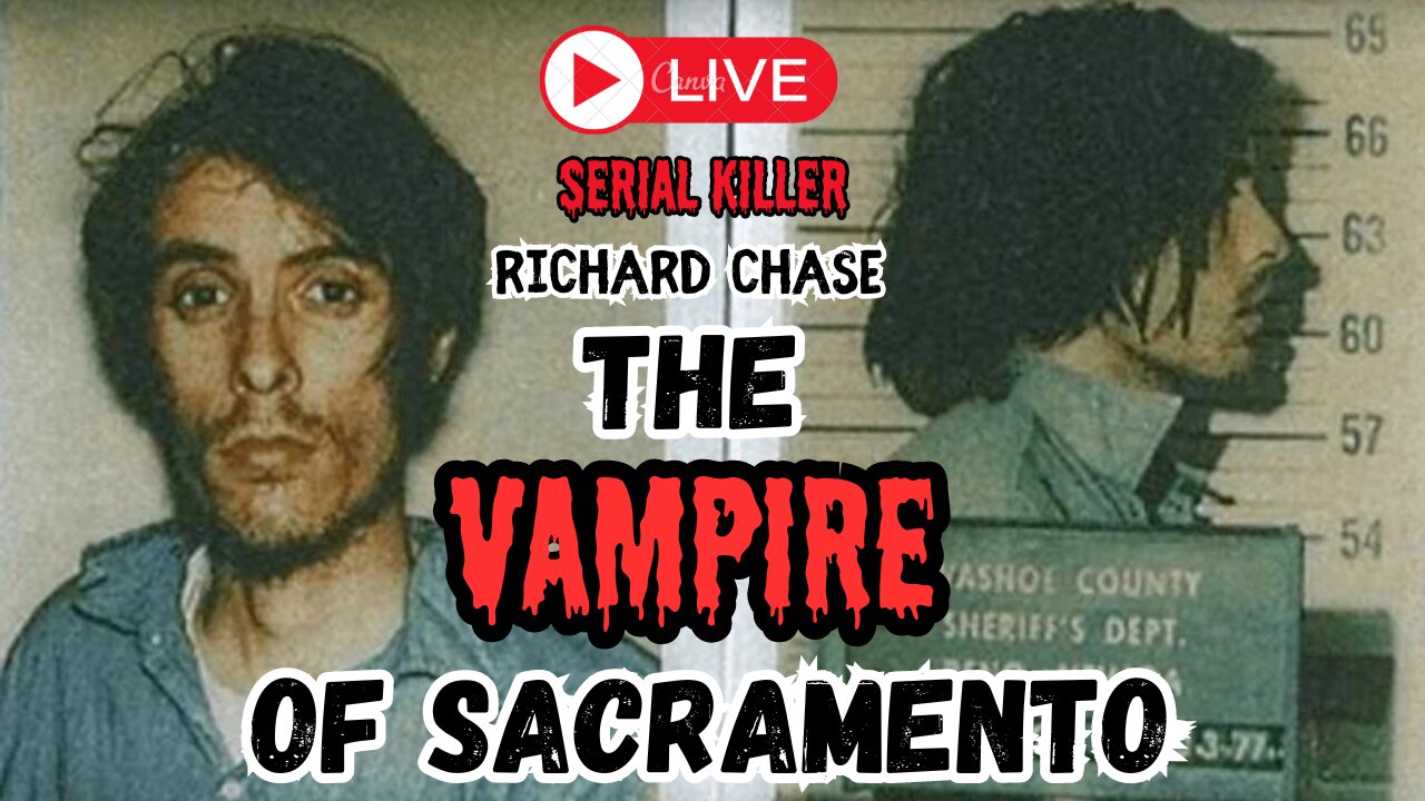 LIVE: Serial killer Richard Chase "The vampire of Sacramento" w/ serial killer profiler Shawn Warner