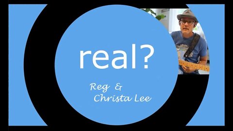 real? (DEMO) - Reg & Christa Lee