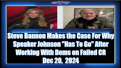 Steve Bannon Makes the Case For Why Speaker Johnson Has To Go After Working With Dems on Failed CR