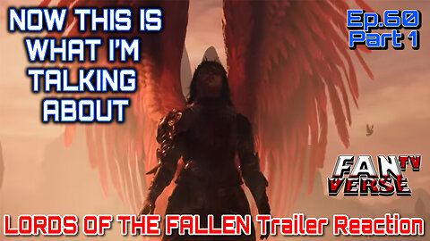 LORDS OF THE FALLEN Trailer Reaction! Ep. 60, Part 1
