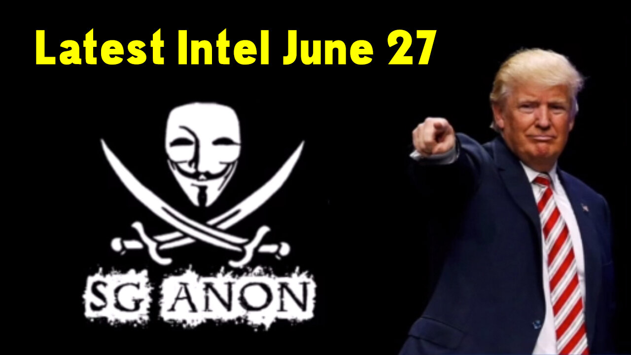 SG Anon Vital Intel Drop - Latest Intel June 27