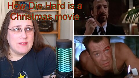 Die Hard is a Christmas movie - Anything Nice to Say: Die Hard Apologetics