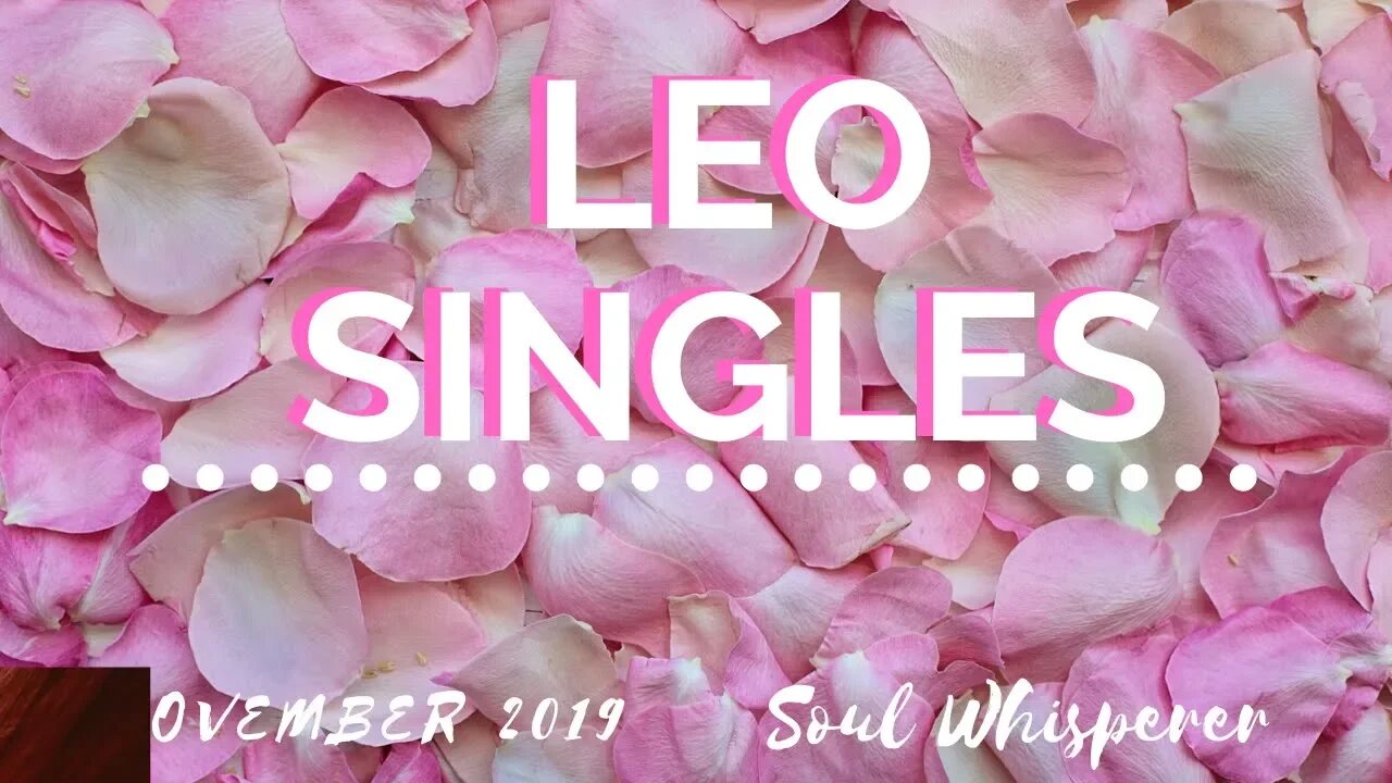 LEO SINGLES: You're Gonna Want This Love * November