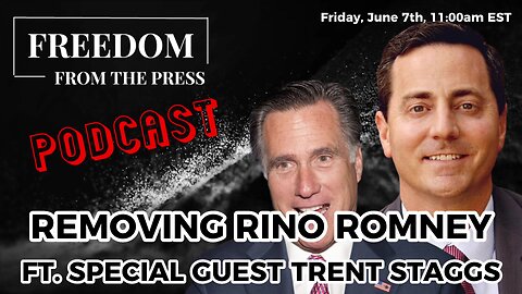 Removing RINO Romney: Ft. Special Guest Mayor Trent Staggs