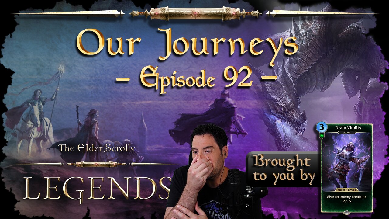 Elder Scrolls Legends - Our Journeys #92