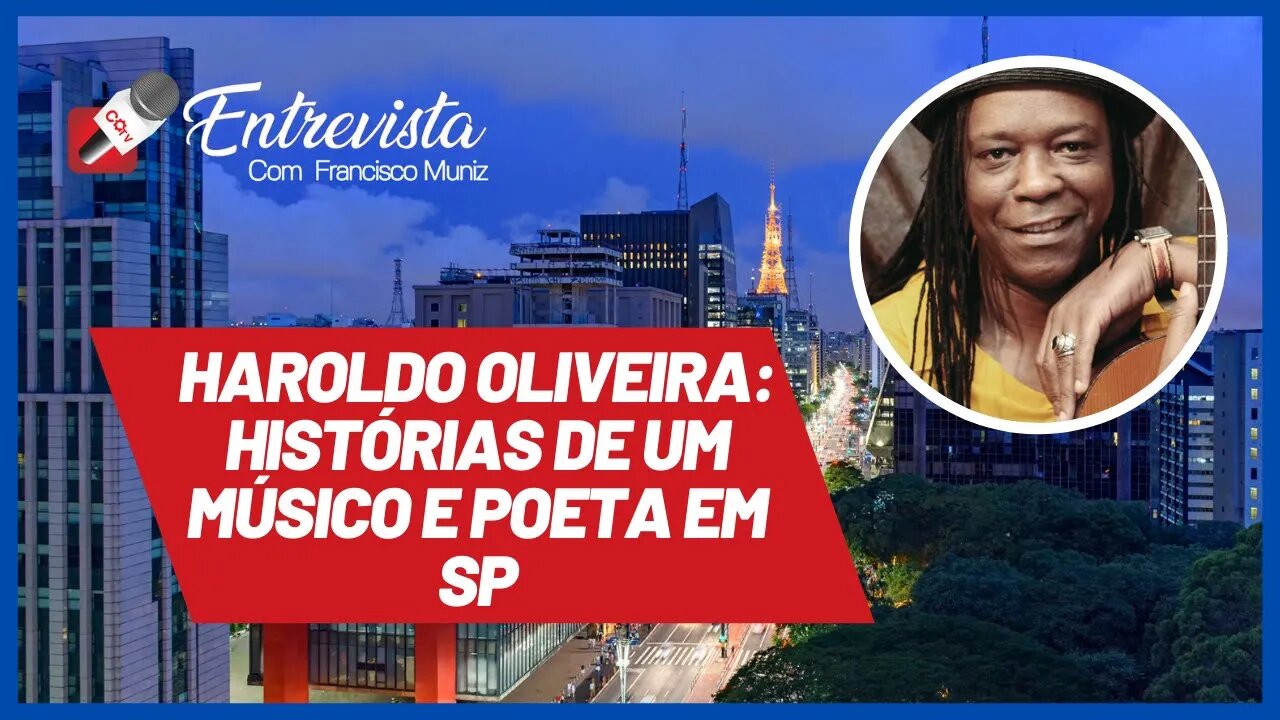 Haroldo Oliveira: histórias de um músico e poeta em SP - COTV Entrevista nº 57 - 29/03/21