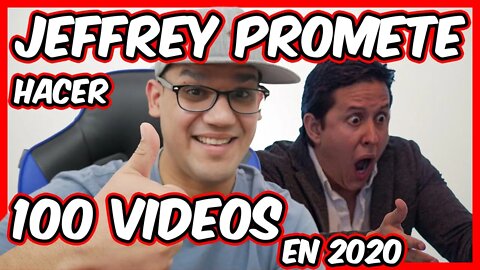 Jeffrey promete hacer 100 videos en 2020