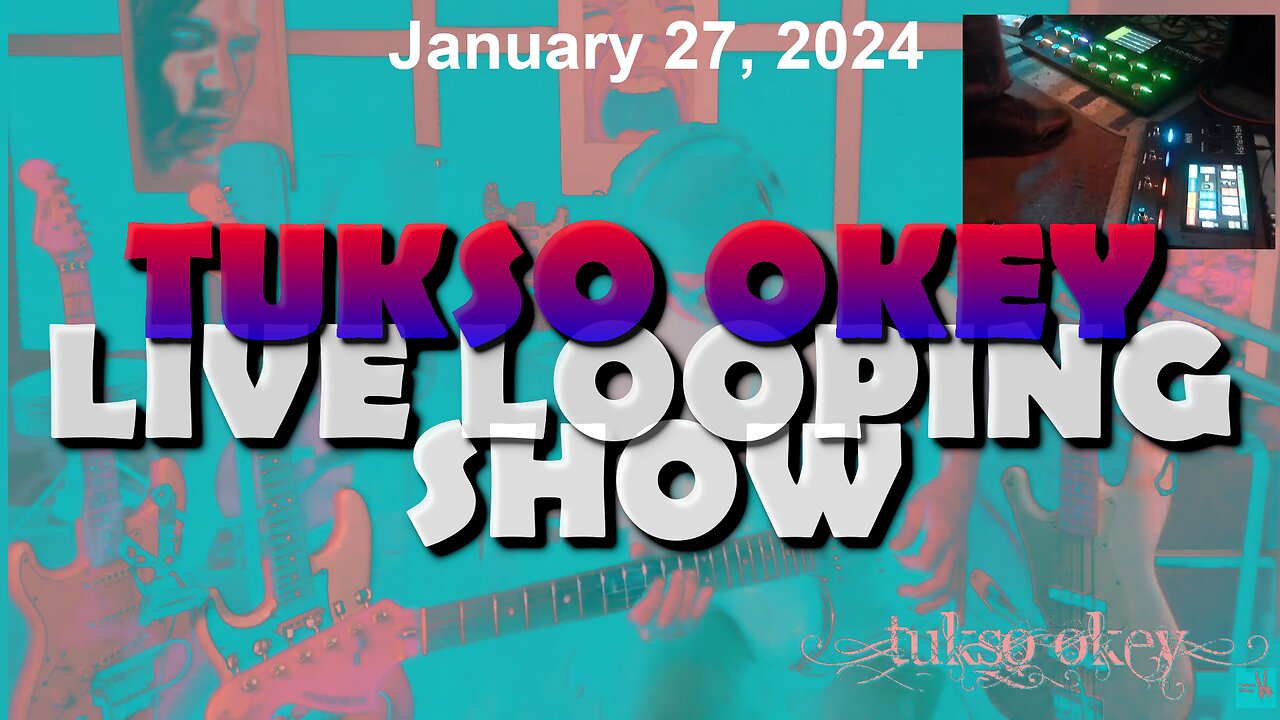 Tukso Okey Live Looping Show - Saturday, January 27, 2024