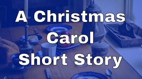 The Cratchits Dinner - Christmas Carol Short Story | Small Family Adventures