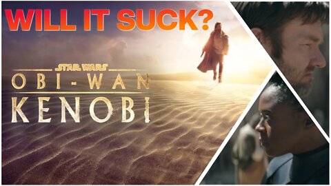 WILL IT SUCK? #ObiWanKenobi WATCH PARTY