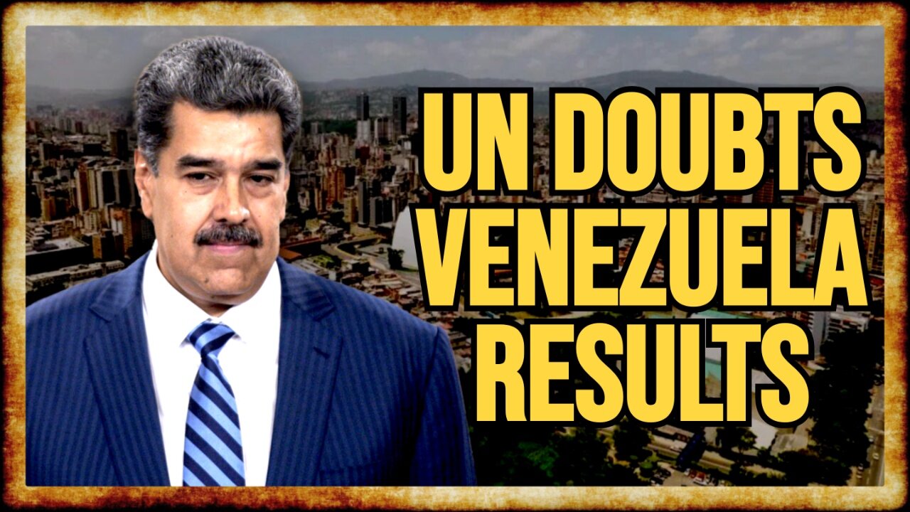 UN Echoes Doubts About Venezuela Election - w/ Craig Pasta Jardula