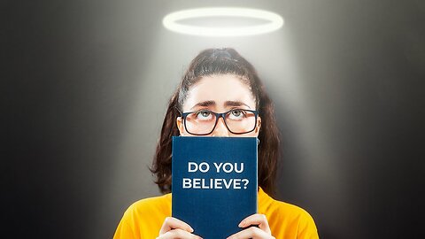 Do We Believe God?