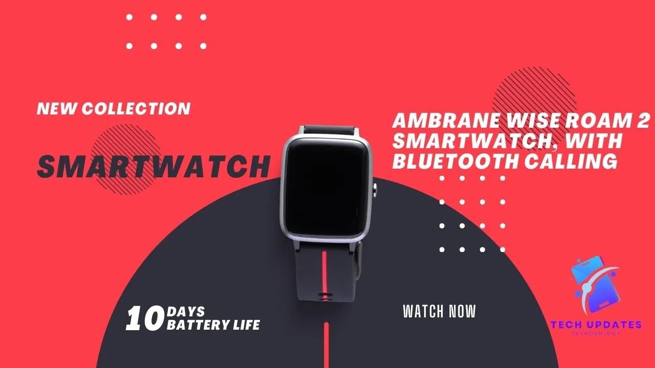 Ambrane Roam Wise Smartwatch 2 | Get the Ambrane Wise Roam 2 Smartwatch with Bluetooth Calling Today