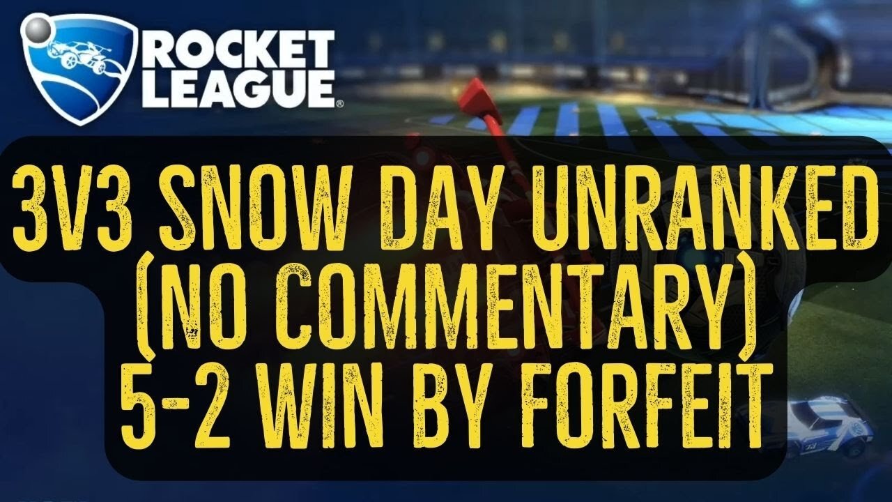 Let's Play Rocket League Gameplay No Commentary 3v3 Snow Day Unranked 5-2 Win by Forfeit