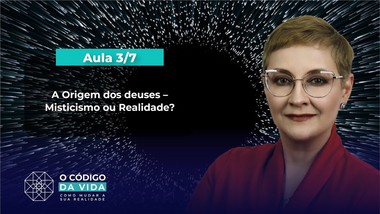 Aula 3/7 – A Origem dos deuses – Misticismo ou Realidade? | Maria Pereda