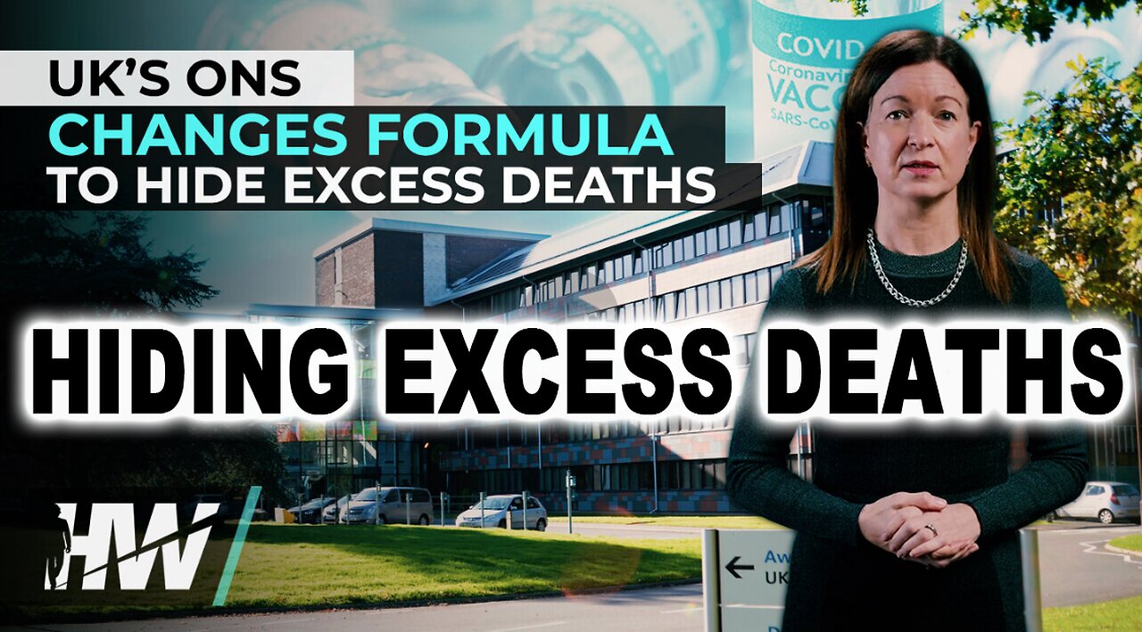 UK’s ONS CHANGES FORMULA TO HIDE EXCESS DEATHS