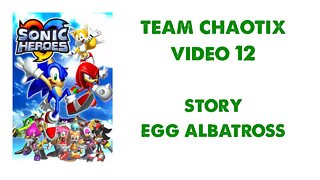 Sonic Heroes - Team Chaotix (12) - Egg Albatross