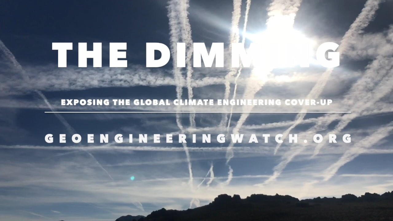 ⛔ The Dimming, Full Length Climate Engineering Documentary