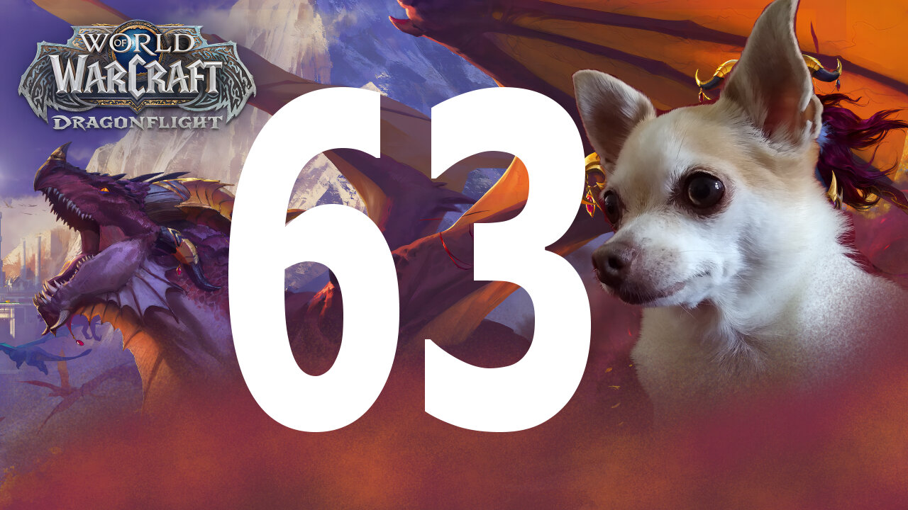 World of Warcraft Dragonflight | playthrough 63