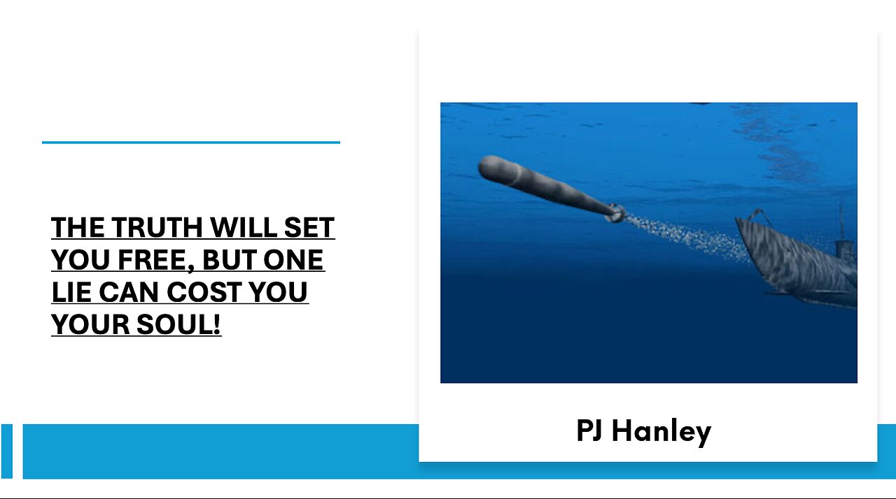 The Truth Will Set You Free, But One Lie Can Cost You Your Soul! - PJ Hanley - April 21st, 2024