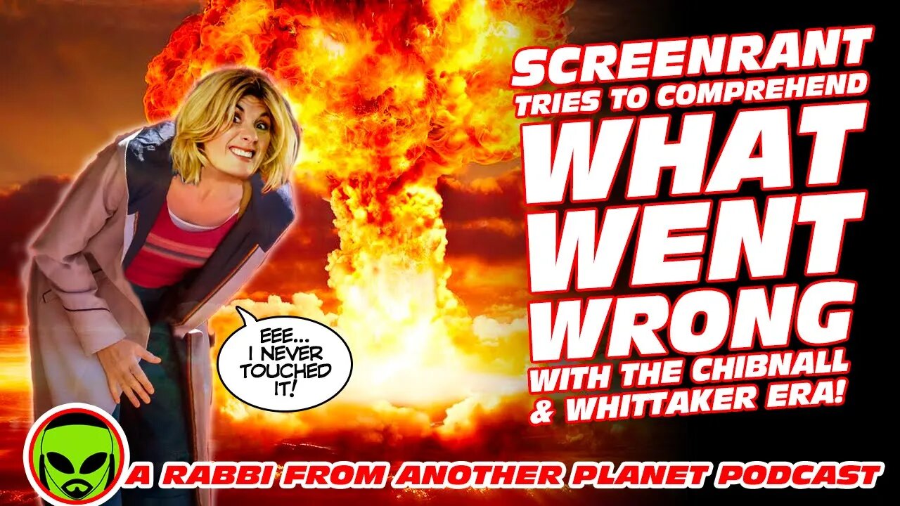 Screenrant Tries to Comprehend What Went Wrong With the Jodie Whittaker Era of Doctor Who!