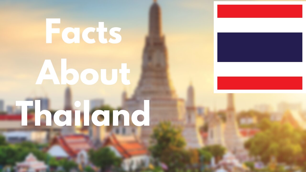 Interesting Facts About Thailand | Top 10 Facts Thailand 2023