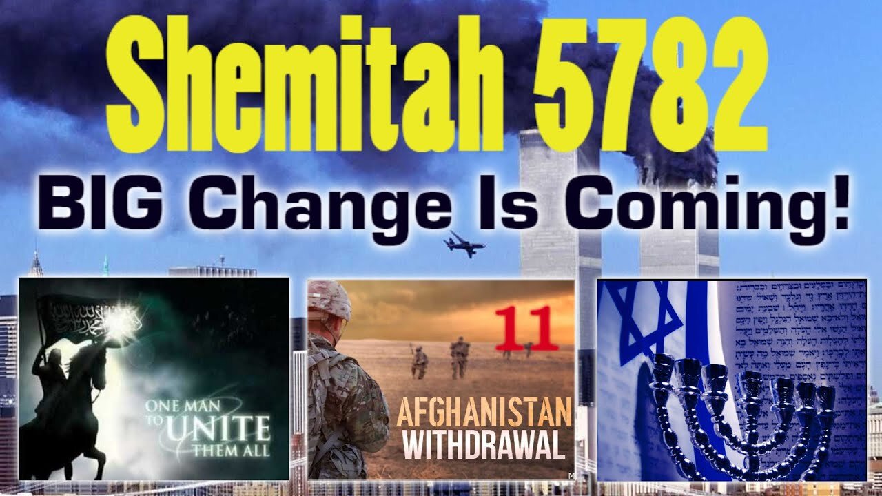 Part 2B - Shemitah 5782 - American Super Shemitah: WW3, The Rapture & America's Final Hour!