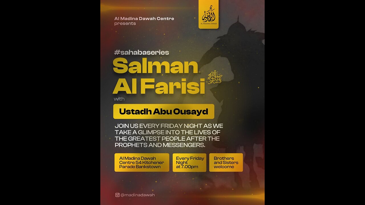 THE SAHABA SERIES // 15 - SALMAN AL FARISI RA // USTADH ABU OUSAYD