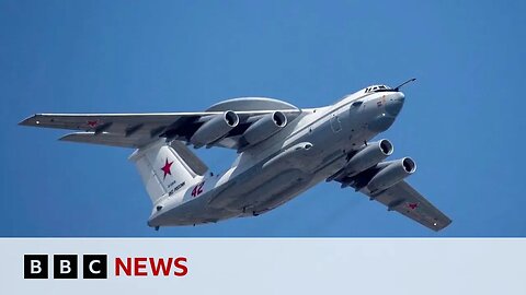 Ukraine says it shot down Russian A 50 spy plane.