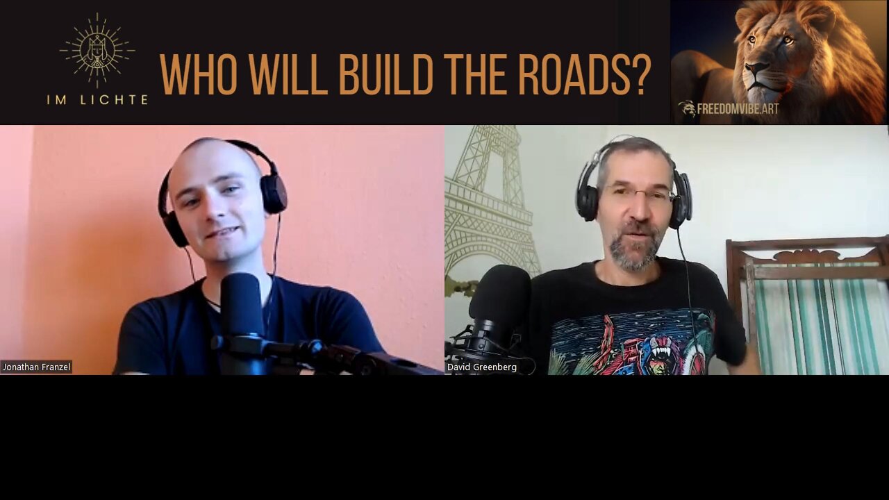 Who Will Build The Roads? A Conversation About Natural Law with Jonathan Franzel of "Im Lichte"