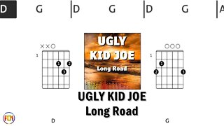 UGLY KID JOE Long Road FCN GUITAR CHORDS & LYRICS