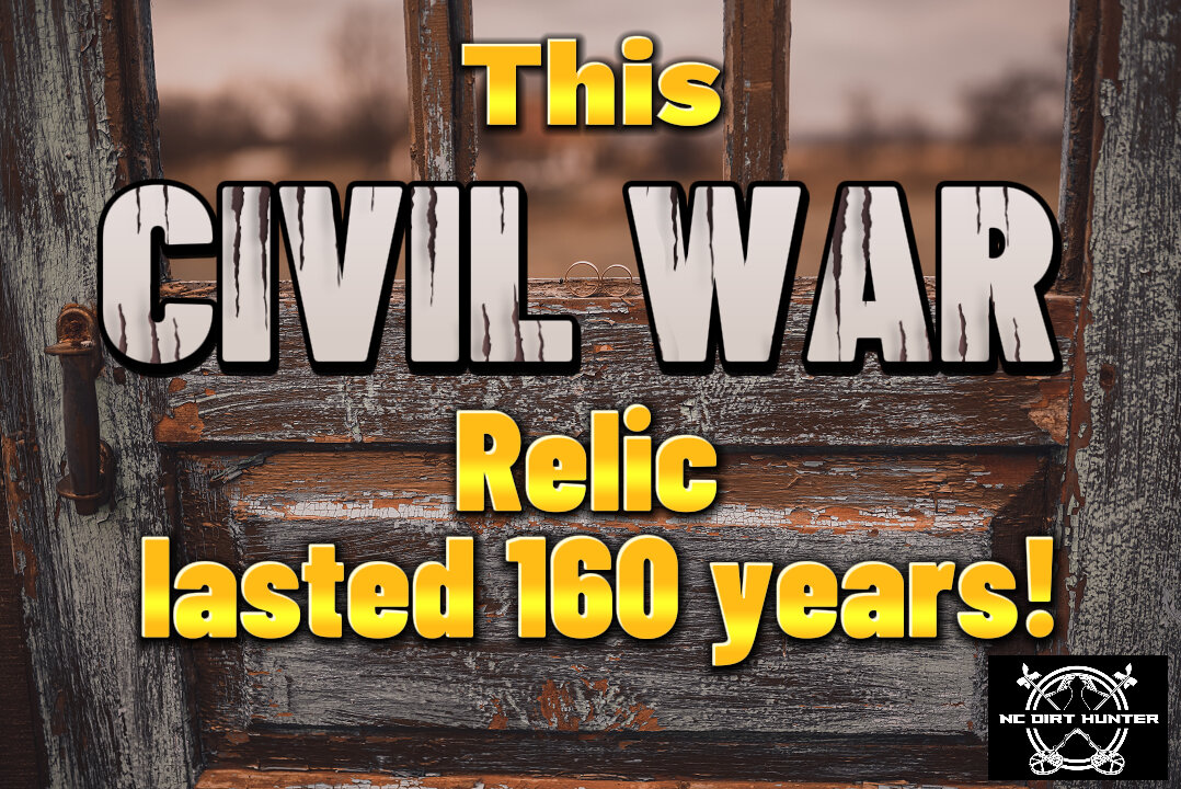 Amazing find: This CIVIL WAR relic lasted 160 years in the ground!