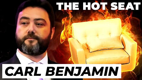 THE HOT SEAT with Carl Benjamin!