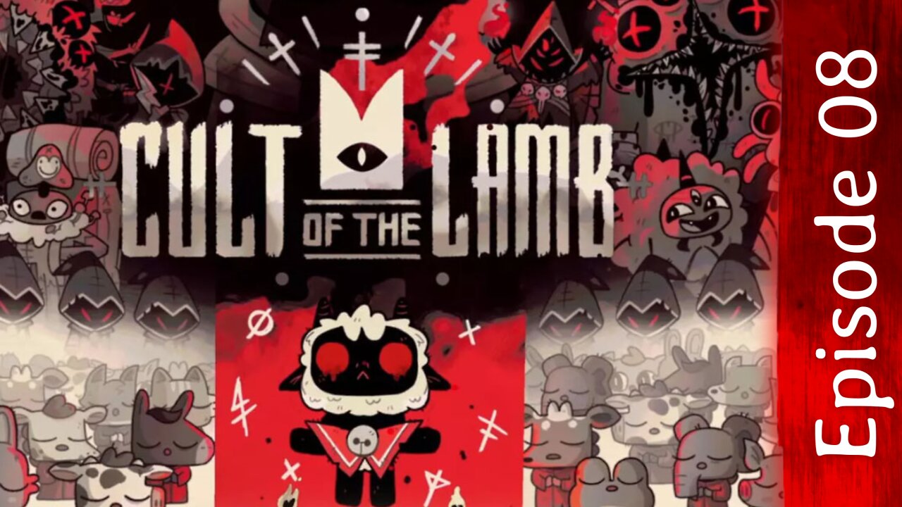 Cult of the Lamb | Episode 08