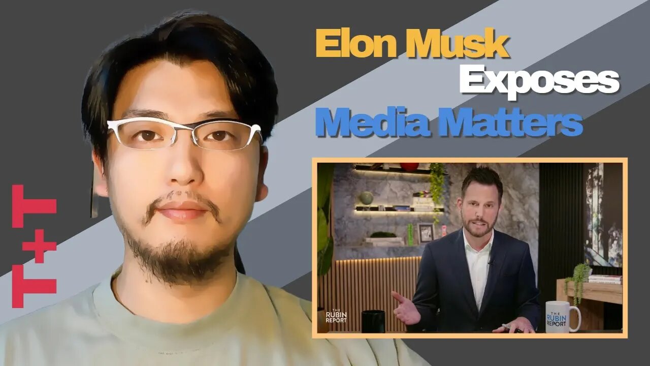 Dave Rubin, Elon Musk vs. Media Matters Controversy