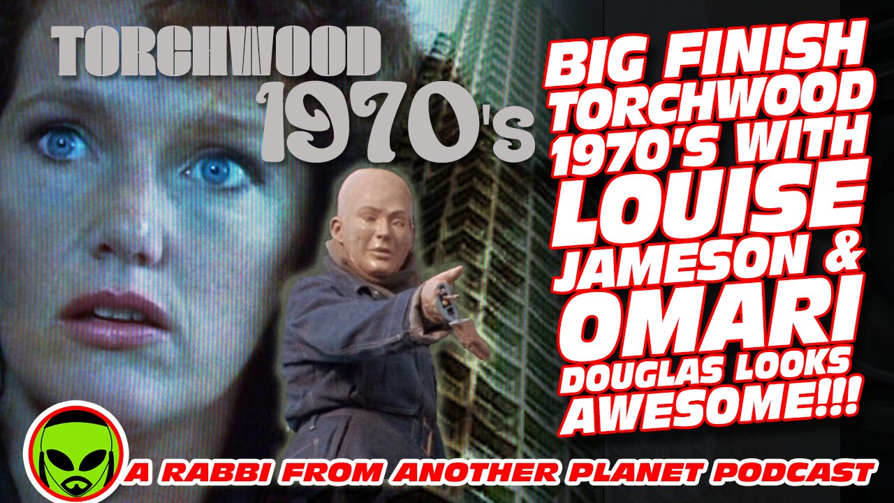 Big Finish Torchwood 1970’s